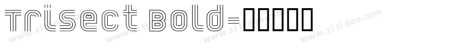 Trisect Bold字体转换
